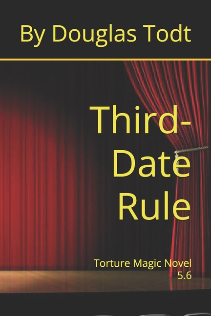 Cover image for Third-Date Rule: Torture Magic Novel 5.6