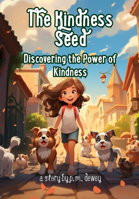Cover image for The Kindness Seed: Discovering the Power of Kindness