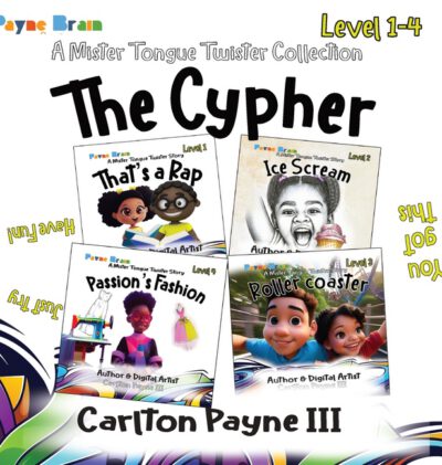 Cover image for The Cypher: A Mister Tongue Twister Collection