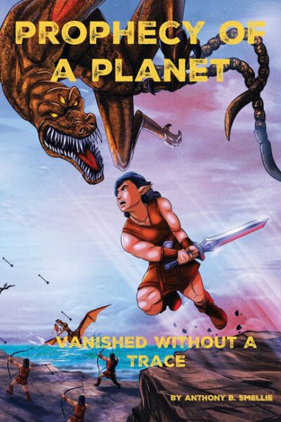 Cover image for Prophecy of a Planet: Vanished Without a Trace