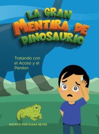 Cover image for La Gran Mentira De Dinosaurio