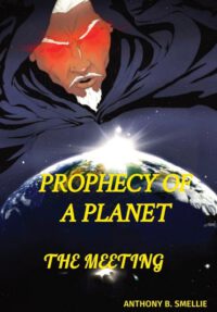 Cover image for Prophecy of a Planet: The Meeting
