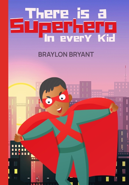 Cover image for There Is a Superhero in Every Kid