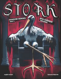 Cover image for Stork - Shadow heroes (Part 1): pre-release version