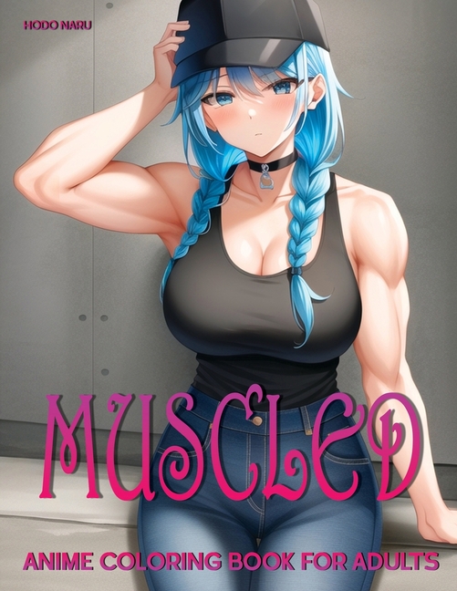 Cover image for Muscled: Anime Coloring Book for Adults