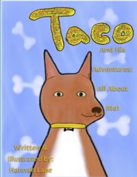 Cover image for Taco and His Adventures: All About Me!