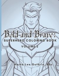 Cover image for Bold and Brave: Superhero Coloring Book (Volume 2)