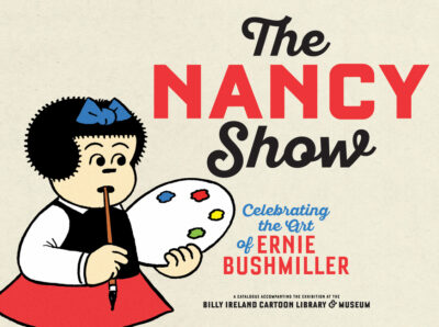 Cover image for The Nancy Show: Celebrating the Art of Ernie Bushmiller