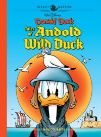 Cover image for Walt Disney's Donald Duck Tales of Andold Wild Duck: Disney Masters Vol. 26