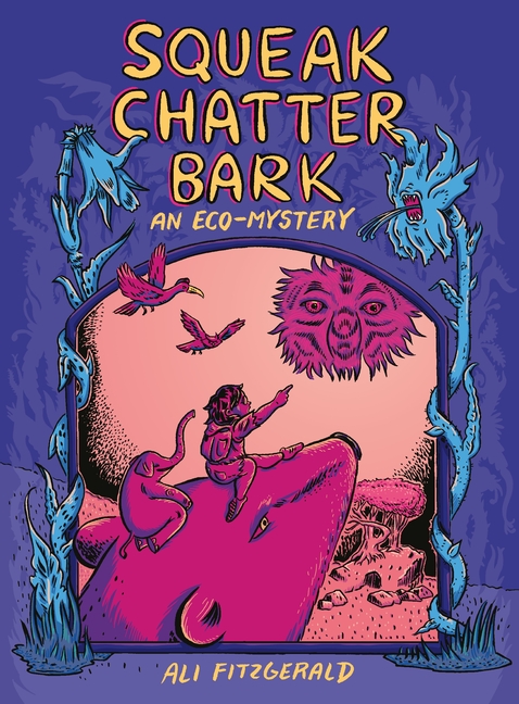 Cover image for Squeak Chatter Bark: An Eco-Mystery