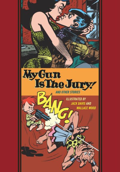 My Gun Is the Jury! and Other Stories