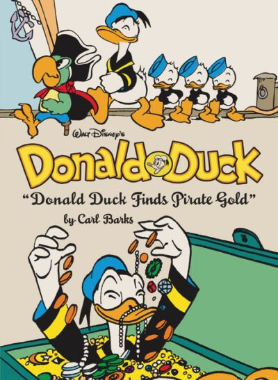 Walt Disney's Donald Duck Donald Duck Finds Pirate Gold: The Complete Carl Barks Disney Library Vol. 1