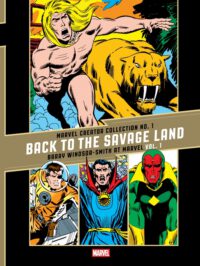 The Marvel Creator Collection No. 1: Back to the Savage Land Barry Windsor-Smith at Marvel Vol. 1