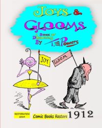 Cover image for Joys and Glooms, by Thomas E. Powers: Edition 1912, A Book of drawings