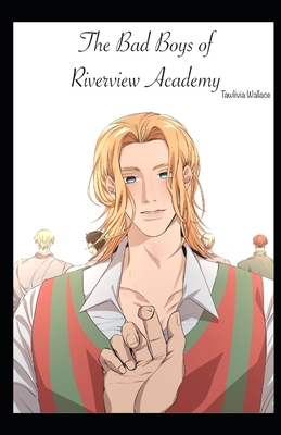 Cover image for The Bad Boys of Riverview Academy: Volume 1