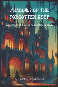 Cover image for Shadows of the Forgotten Keep Haunted castle 1970s dark fantasy story