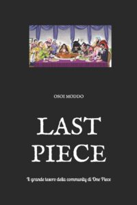 Cover image for Last Piece: Il grande tesoro della community di One Piece