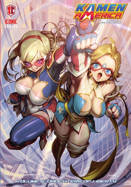 Cover image for Kamen America, Volume 6: Daughters of Liberty