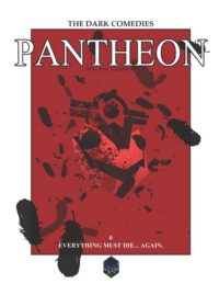 Pantheon #0: Everything Must Die...Again