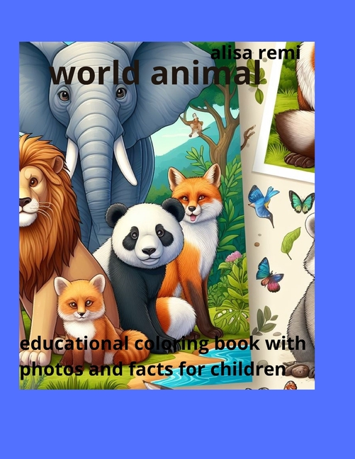 Cover image for World animal: Educational Coloring Book with Photos and Facts for Children