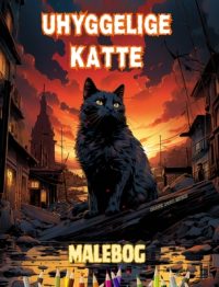 Cover image for Uhyggelige katte Malebog Fascinerende og kreative scener med skræmmende katte: Utrolig samling af unikke dræberkatte for at øge kreativiteten