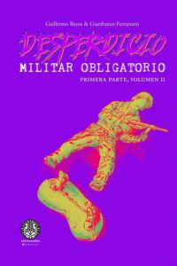 Cover image for Desperdicio Militar Obligatorio: Primera Parte, Volumen II