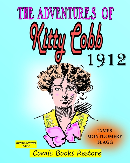 Cover image for The adventures of Kitty Cobb: Edition 1912, Restoration 2024