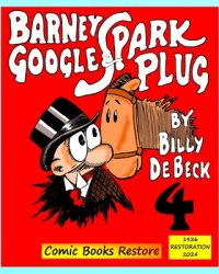 Cover image for Barney Google and Spark Plug, Book 4: Edition 1926, Restoration 2024