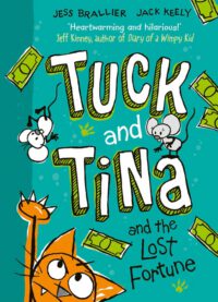 Tuck and Tina and the Lost Fortune: Volume 1