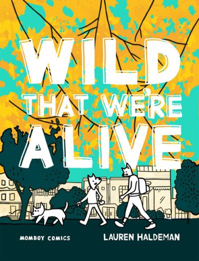 Wild That We're Alive: Momboy Comics