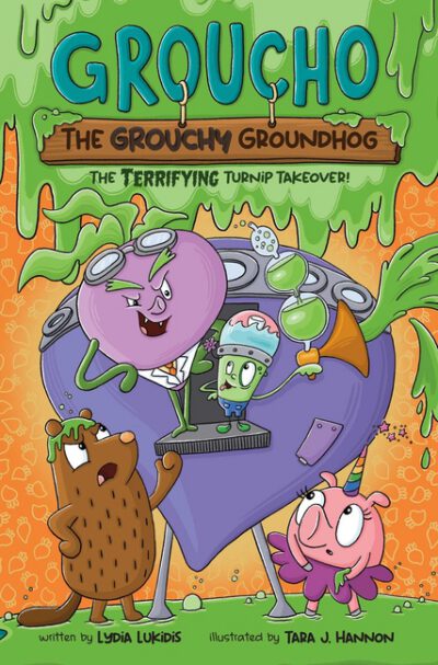Groucho the Grouchy Groundhog (Volume 2): The Terrifying Turnip Takeover! Volume 2