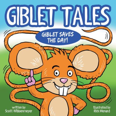 Cover image for Giblet Tales: Giblet Saves The Day