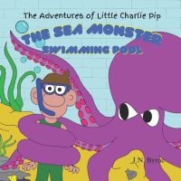 Cover image for The Adventures of Little Charlie Pip, The Sea Monster Swimming Pool