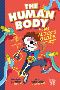 Cover image for The Human Body: An Alien's Guide