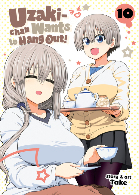 Cover image for Uzaki-Chan Wants to Hang Out! Vol. 10