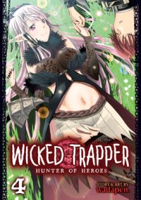 Cover image for Wicked Trapper: Hunter of Heroes Vol. 4