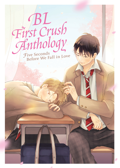 Cover image for Bl First Crush Anthology: Five Seconds Before We Fall in Love
