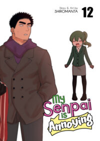Cover image for My Senpai Is Annoying Vol. 12