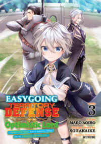 Cover image for Easygoing Territory Defense by the Optimistic Lord: Production Magic Turns a Nameless Village Into the Strongest Fortified City (Manga) Vol. 3