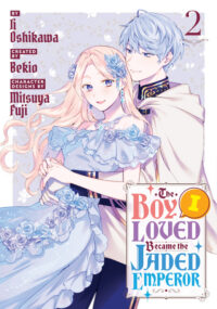 Cover image for The Boy I Loved Became the Jaded Emperor 2