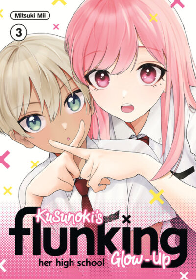 Cover image for Kusunoki's Flunking Her High School Glow-Up 3