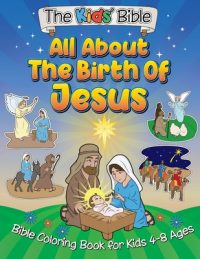 Cover image for All About the Birth of Jesus: The Kid's Bible - Coloring Book for Kids
