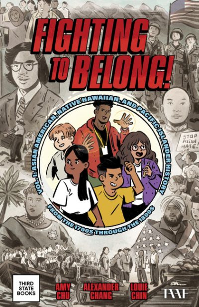 Cover image for Fighting to Belong!: Asian American, Native Hawaiian, and Pacific Islander History from the 1700s Through the 1800s