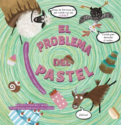 El Problema del Pastel. Fracciones Equivalentes Y Simplificadas