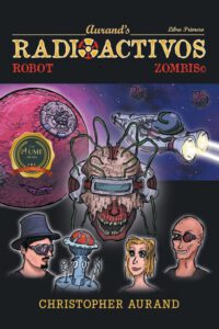 Cover image for Zombis Robot Radioactivos: Libro Primero