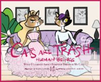 Cats Are Trash Human Beings
