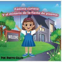 Cover image for Fatima Curiosa Y El Misterio de la fiesta de pijamas