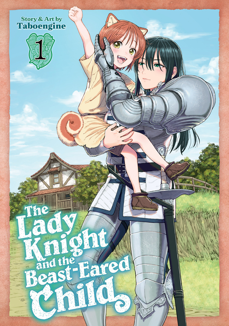 Cover image for The Lady Knight and the Beast-Eared Child Vol. 1