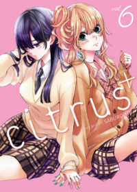 Cover image for Citrus Plus Vol. 6