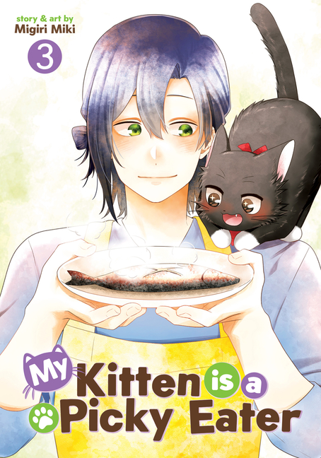 Cover image for My Kitten Is a Picky Eater Vol. 3